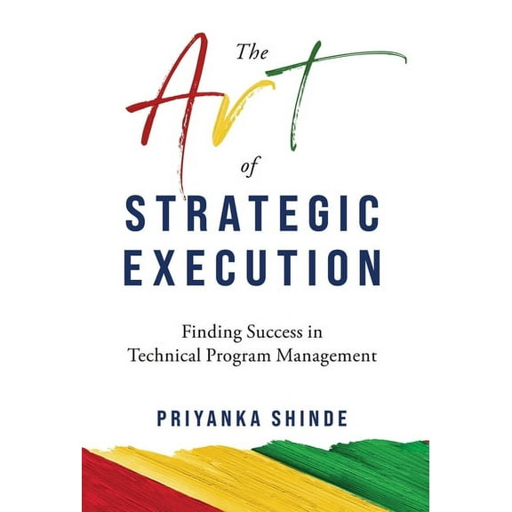The Art of Strategic Execution (Hardcover)