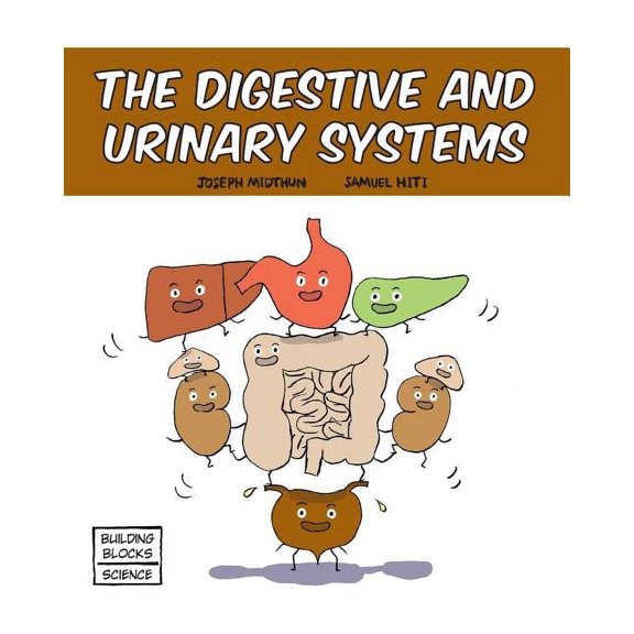 Building Blocks of Life Science 1/Soft C The Digestive and Urinary Systems, Book 3, (Paperback)