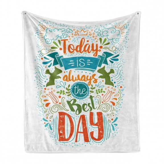 Saying Soft Flannel Fleece Throw Blanket, Today Is Always the Best Day Typography Inspiraitonal, Cozy Plush for Indoor and Outdoor Use, 50" x 70", Multicolor, by Ambesonne