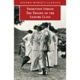 thumbnail image 1 of Pre-Owned The Theory of the Leisure Class (Paperback) 019280684X 9780192806840, 1 of 1