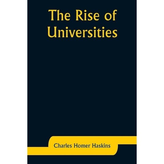The Rise of Universities, (Paperback)