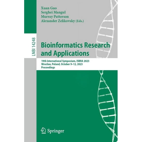 Bioinformatics Research and Applications: 19th International Symposium, Isbra 2023, Wroclaw, Poland, October 9-12, 2023,, (Paperback)