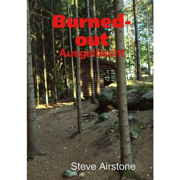 Burned-out/Ausgelöscht, (Paperback)