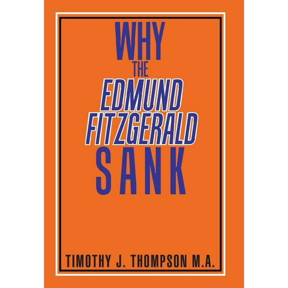 Why the Edmund Fitzgerald Sank (Hardcover)