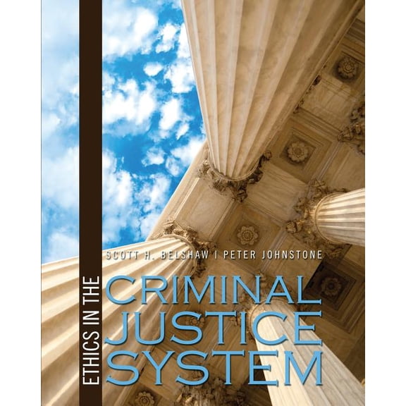 Ethics in the Criminal Justice System, (Paperback)