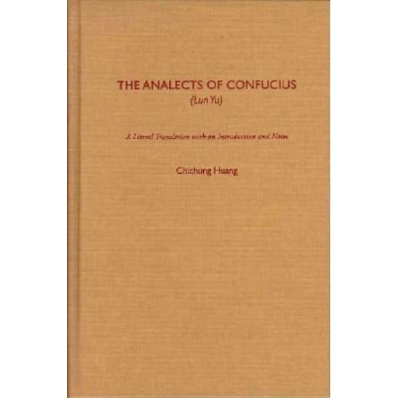 The Analects of Confucius: (Lun Yu), (Hardcover)