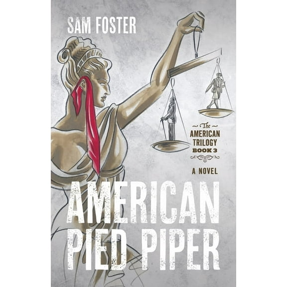 American Trilogy American Pied Piper, Book 3, (Paperback)