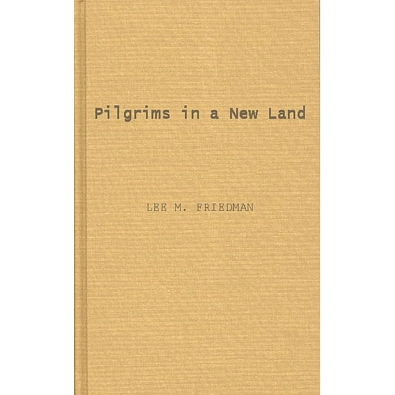 Pilgrims in a New Land, (Hardcover)