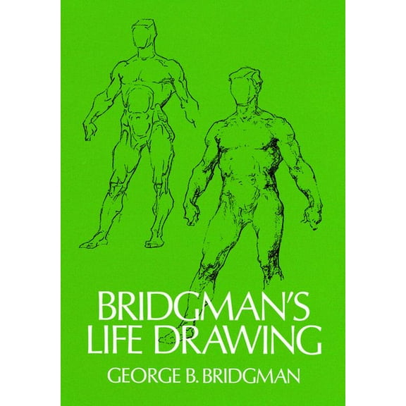 Dover Anatomy for Artists Bridgman's Life Drawing, (Paperback)
