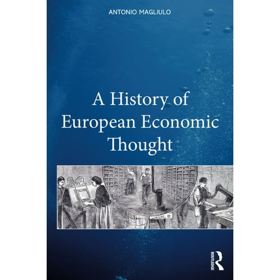 A History of European Economic Thought, (Paperback)