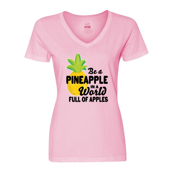 Inktastic Be a Pineapple In a World Full of Apples Women's V-Neck T-Shirt