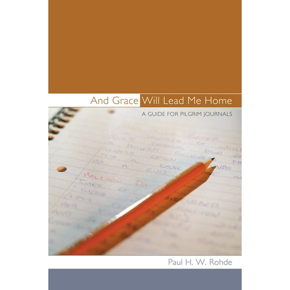 And Grace Will Lead Me Home (Paperback)