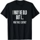 thumbnail image 1 of Camisetas Divertidas para Mujeres Mayores - Regalos Originales para Personas de la Tercera Edad, 1 of 7