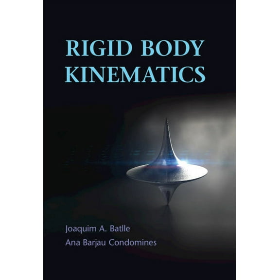 Rigid Body Kinematics, (Hardcover)