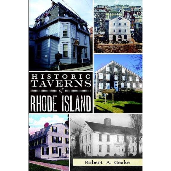 Landmarks Historic Taverns of Rhode Island, (Paperback)