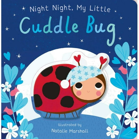 Night Night, My Little Cuddle Bug (Board Book)