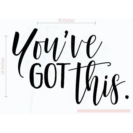 Black Lettering (You've Got This Inspirational Wall Art Stickers Vinyl Lettering Decals Home Decor Quote 36x23-Inch)