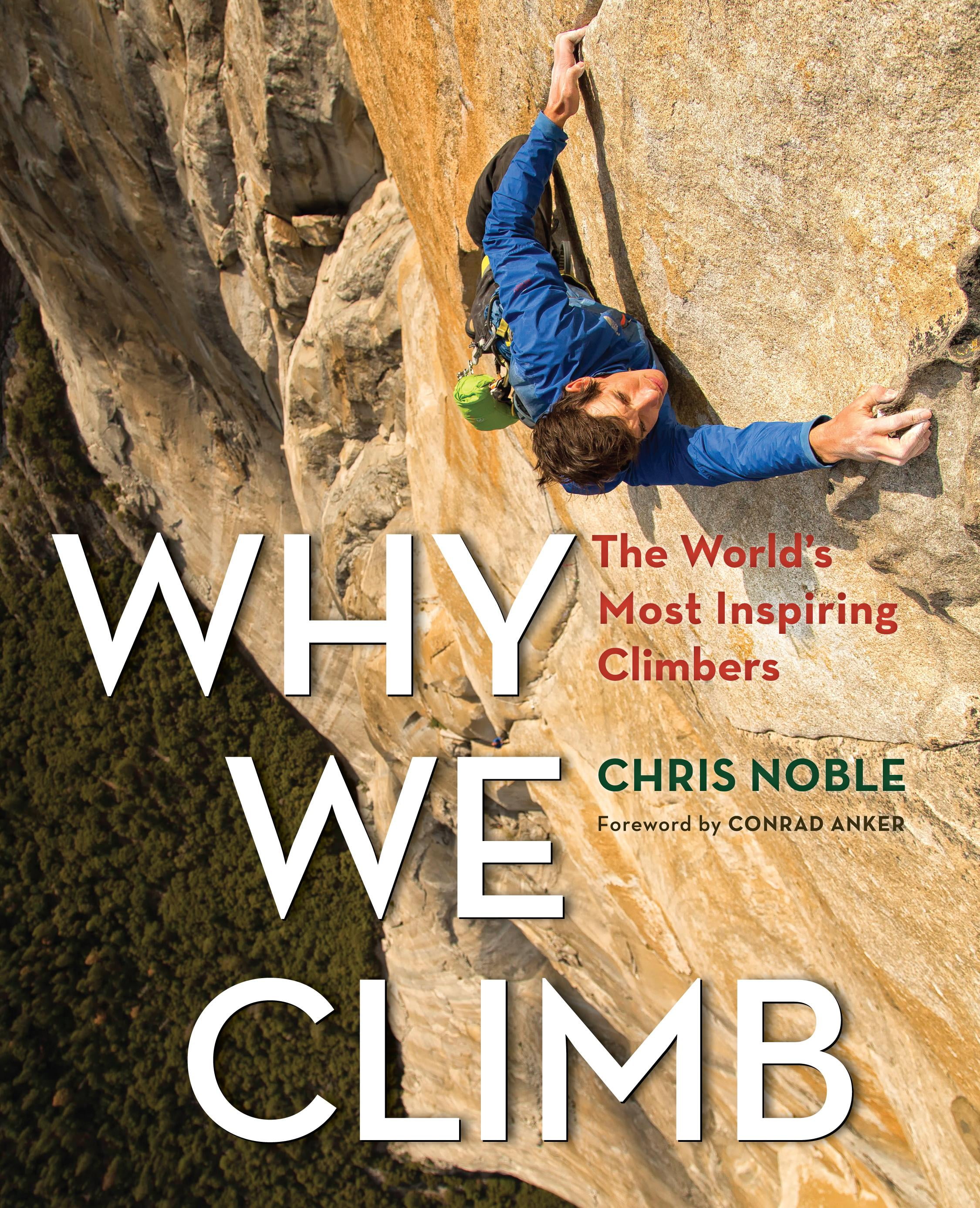 Why We Climb The Worlds Most Inspiring Climbers Epub-Ebook