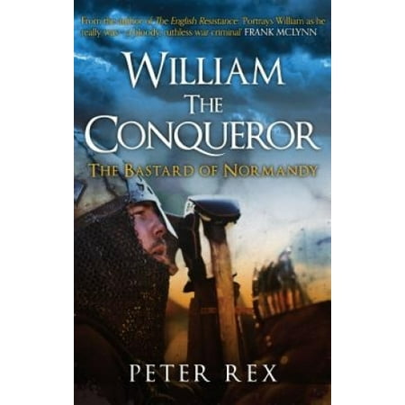 William the Conqueror: The Bastard of Normandy | Walmart Canada