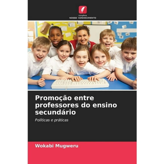 Promoção entre professores do ensino secundário, (Paperback)