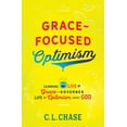 thumbnail image 1 of Pre-Owned Grace-Focused Optimism: Learning to Live the Grace-Governed Life of Optimism about God (Paperback) 1527100421 9781527100428, 1 of 2