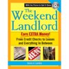 Pre-Owned The Weekend Landlord: From Credit Checks and Leases to Necessary Repairs and Getting Paid! (Paperback) 1572484772 9781572484771