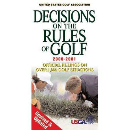 Decisions on the Rules of Golf 2000-2001: Official Rulings on Over 1,000 Golf Situations, Used [Hardcover]