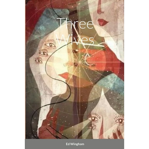Three Wives, (Paperback)