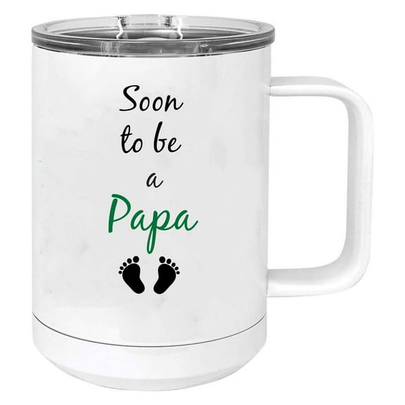 Soon to be a Papa Stainless Steel Vacuum Insulated 15 Oz Travel Coffee Mug with Slider Lid, White