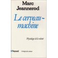 thumbnail image 2 of Le Cerveau machine: Physiologie de la volontÃ©, 2 of 3