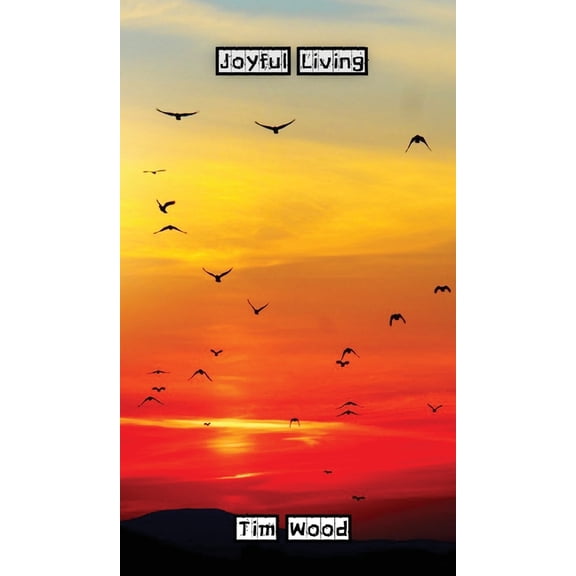 Joyful Living, (Hardcover)