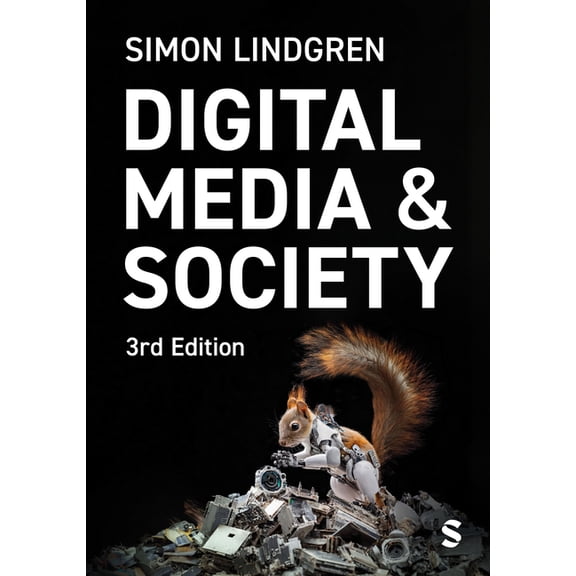 Digital Media and Society (Third Edition), (Paperback)