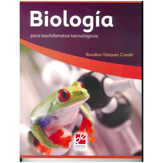 biologia libro de texto para bachilleratos tecnológicos, portada morada con banda roja, título grande "Biología" y autor Rosalino Vázquez Conde; primer plano de rana arborícola verde con ojos rojos y patas naranjas delante de un microscopio desenfocado y logo Grupo Editorial Patria.