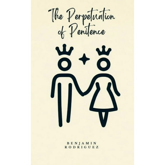The Perpetuation of Penitence, (Paperback)