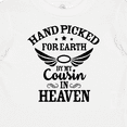 thumbnail image 4 of Inktastic Handpicked for Earth by My Cousin in Heaven with Angel Wings Boys or Girls Baby T-Shirt, 4 of 5