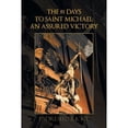 thumbnail image 1 of Pre-Owned The 81 Days to Saint Michael: an Assured Victory: An Assured Victory (Paperback) by Padresito Ricky, 1 of 1