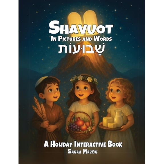 Jewish Holiday Interactive Books for Chi Shavuot in Pictures and Words: A Holiday Interactive Book, Book 6, (Paperback)