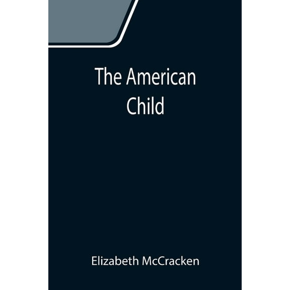 The American Child, (Paperback)