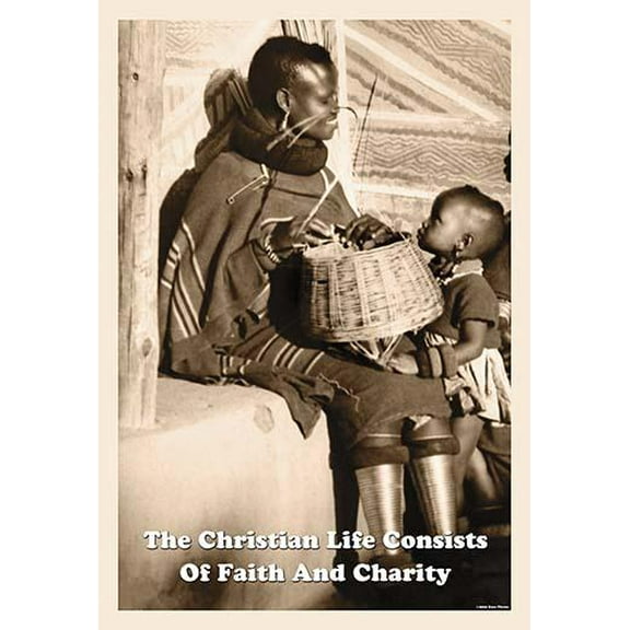 The Christian Life Consist of Faith & Charity- Fine Art Canvas Print (20" x 30")