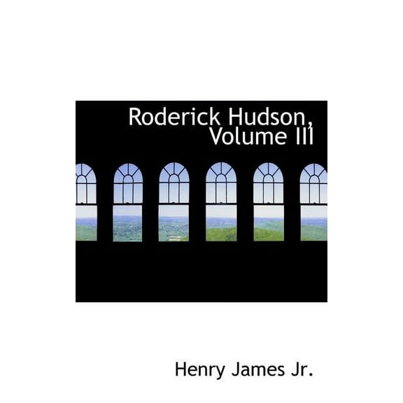 Roderick Hudson, Volume III Paperback