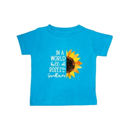 

Inktastic Summer In a World Full of Roses Be a Sunflower Gift Baby Boy or Baby Girl T-Shirt