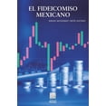 thumbnail image 1 of El fideicomiso mexicano Editorial Porrúa 9786070939082, 1 of 2