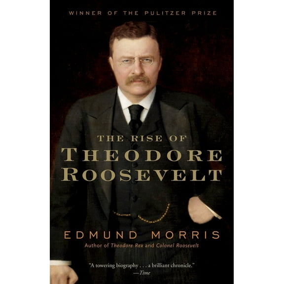 Pre-Owned The Rise of Theodore Roosevelt (Paperback) 0375756787 9780375756788