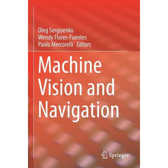Machine Vision and Navigation, (Paperback)