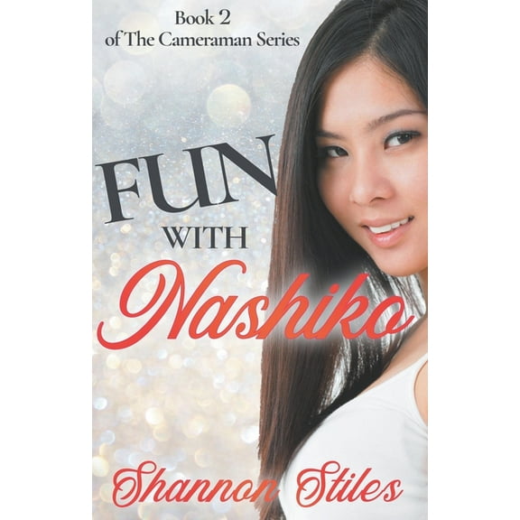 The Cameraman Fun with Nashiko, Book 2, (Paperback)