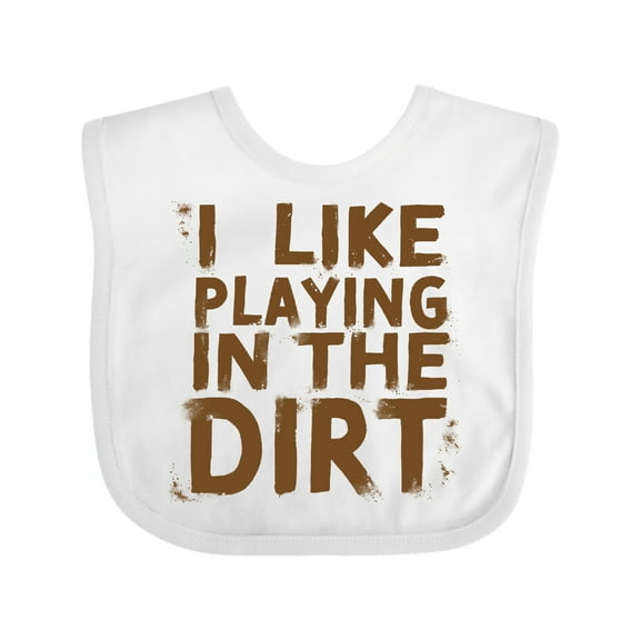 Inktastic I Like Playing in the Dirt Boys or Girls Baby Bib
