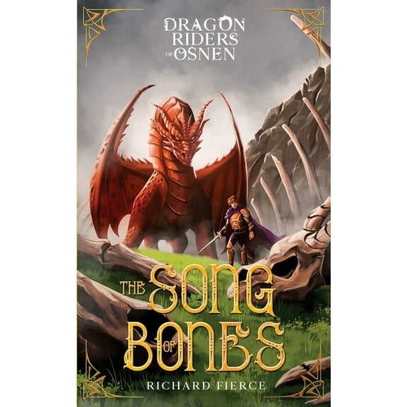 Dragon Riders of Osnen The Song of Bones: Dragon Riders of Osnen Book 11, Book 11, (Paperback)