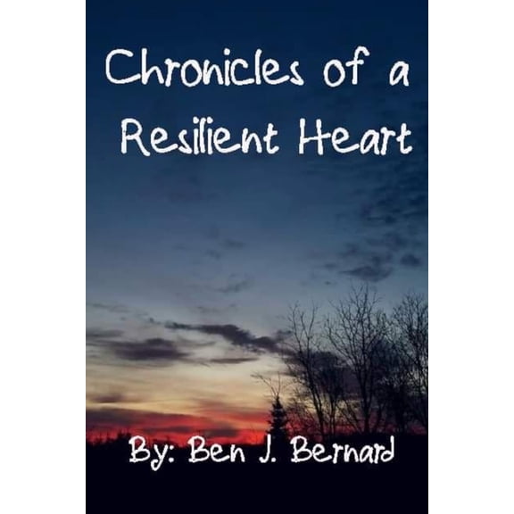 Chronicles of A Resilient Heart Volume 1, (Paperback)