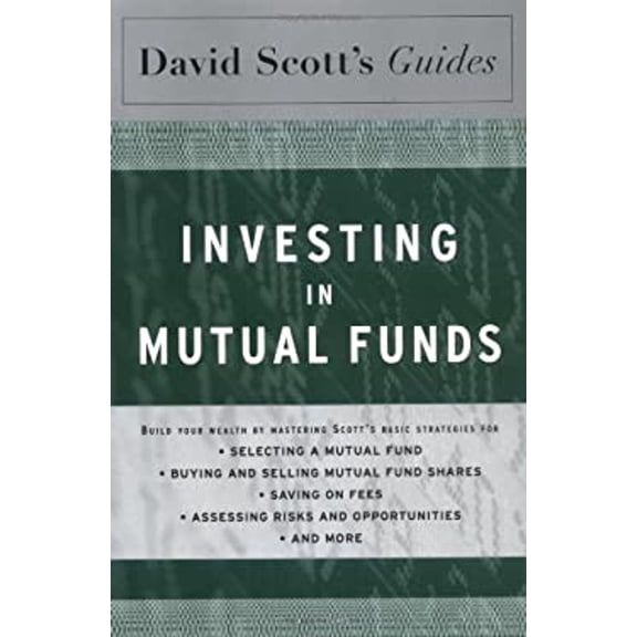 Pre-Owned David Scott's Guide to Investing In Mutual Funds (Paperback) 0618353283 9780618353286