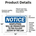 thumbnail image 2 of (2 Pack) Shoplifters Will Be Prosecuted OSHA Notice Sign 14 Inch X 10 Inch Vinyl Label Decal Sticker Weather Resistant, UV Protected for Workplace, Business, and Construction Site, Made, 2 of 7